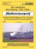 "Die Lokalbahn Münchberg - Zell i/Obfr. - Erweiterte Neuauflage zum 50. Jahrestag der Einstellung des Personenverkehrs" - 15,90 Euro (zuzügl. Versandkosten in Höhe von 3,00 Euro in Deutschland)